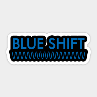 Blue Shift, Red Shift Physics, Astronomy Running Shirt Sticker